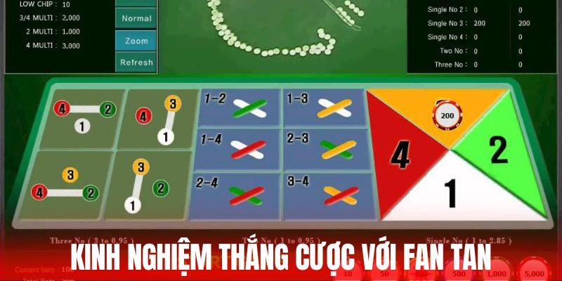 Kinh nghiệm thắng cược với Fan Tan