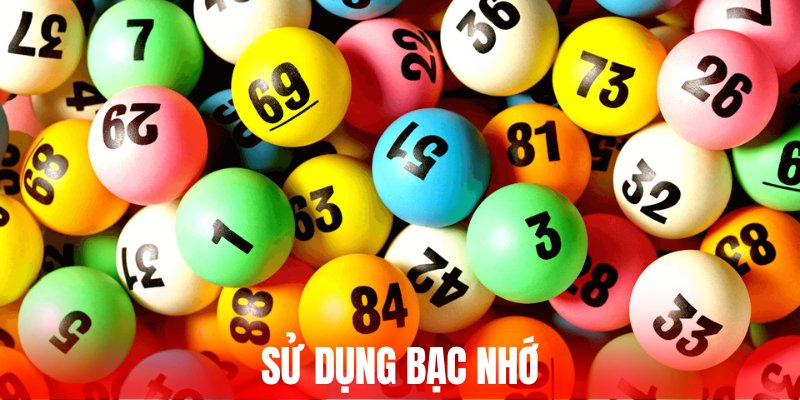 Sử dụng bạc nhớ chọn dàn đề chuẩn