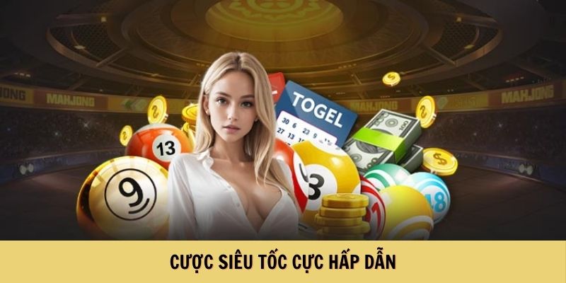 Cược siêu tốc cực hấp dẫn